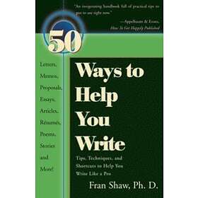 Fran Shaw: 50 Ways to Help You Write