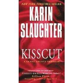 Karin Slaughter: Kisscut