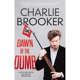 Charlie Brooker: Dawn of the Dumb