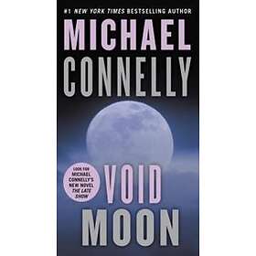 Michael Connelly: Void Moon