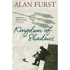 Alan Furst: Kingdom Of Shadows