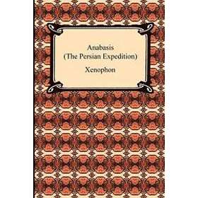 Xenophon: Anabasis (The Persian Expedition)