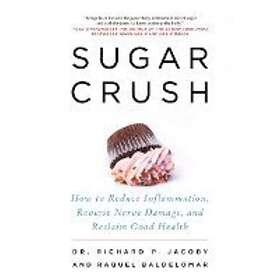 Dr Richard Jacoby, Raquel Baldelomar: Sugar Crush