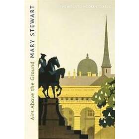 Mary Stewart: Airs Above the Ground