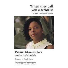 Patrisse Khan-Cullors, asha bandele: When They Call You a Terrorist