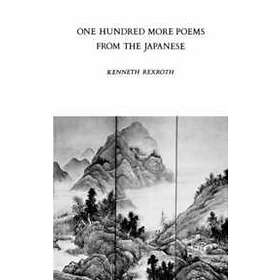 Kenneth Rexroth: One Hundred More Poems from the Japanese