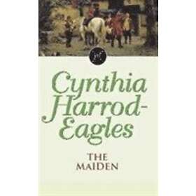 Cynthia Harrod-Eagles: The Maiden