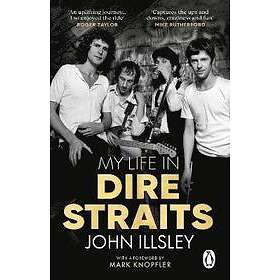 John Illsley: My Life in Dire Straits