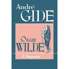 Andre Gide: Oscar Wilde