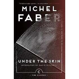 Michel Faber: Under The Skin