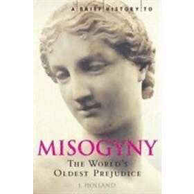 Jack Holland: A Brief History of Misogyny