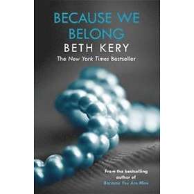 Beth Kery: Because We Belong (Because You Are Mine Series #3)
