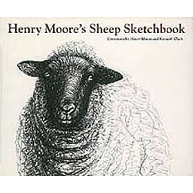 Henry Moore, Kenneth Clark: Henry Moore's Sheep Sketchbook