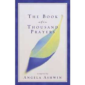 Angela Ashwin: The Book of a Thousand Prayers
