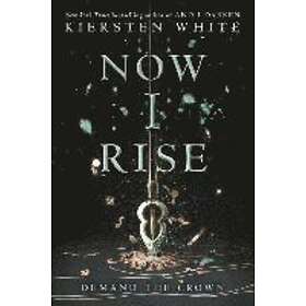 Kiersten White: Now I Rise