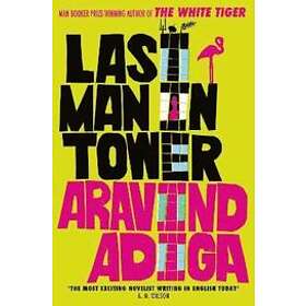 Aravind Adiga: Last Man in Tower
