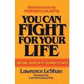 Lawrence LeShan: You Can Fight For Your Life