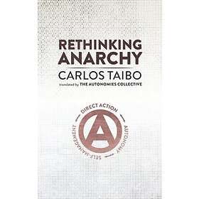 Carlos Taibo: Rethinking Anarchy