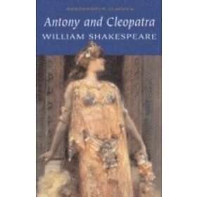 William Shakespeare: Antony and Cleopatra