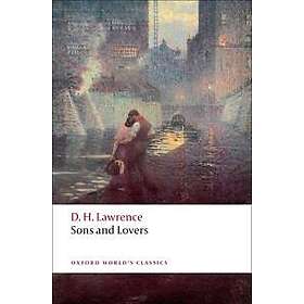 D H Lawrence: Sons and Lovers