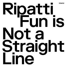 Ripatti Fun Is Not A Straight Line Limited Edition LP