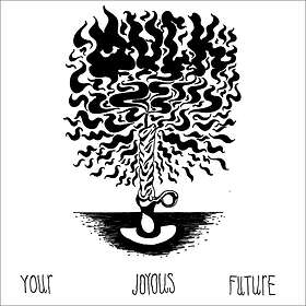 Muck Your Joyous Future LP