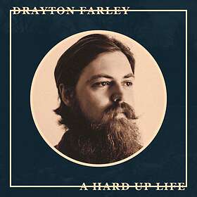 Drayton Farley A Hard Up Life LP