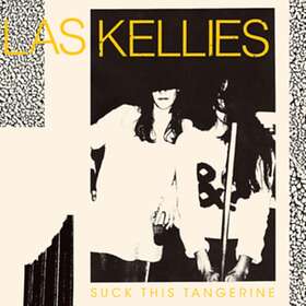 Las Kellies Suck This Tangerine LP