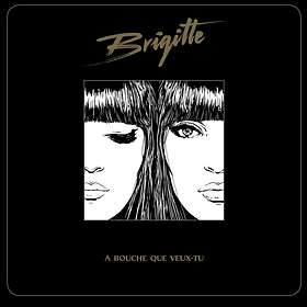 Brigitte A Bouche Que Veux-Tu LP