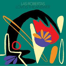 Las Robertas Love Is The Answer Limited Edition LP