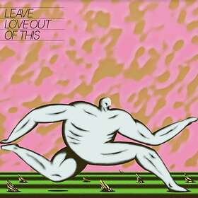 Anthonie Tonnon Leave Love Out Of This LP