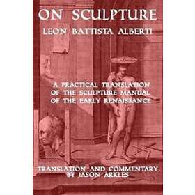 Jason Arkles: On Sculpture by Leon Battista Alberti