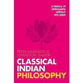 Peter Adamson: Classical Indian Philosophy