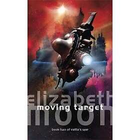 Elizabeth Moon: Moving Target