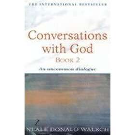 Neale Donald Walsch: Conversations with God Book 2