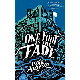 Luke Arnold: One Foot in the Fade