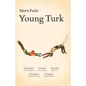 Moris Farhi: Young Turk