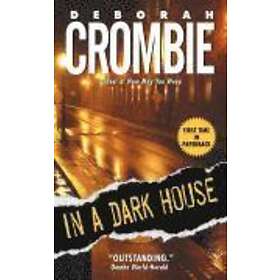 Deborah Crombie: In a Dark House