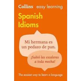 Collins Dictionaries: Easy Learning Spanish Idioms