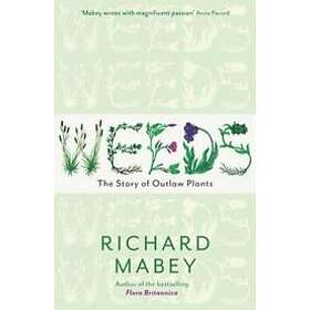 Richard Mabey: Weeds