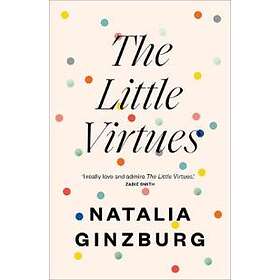 Natalia Ginzburg: The Little Virtues