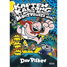 Dav Pilkey: Kapten Kalsong och moster Medusas monstruösa mani