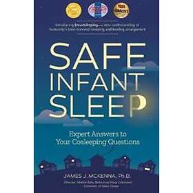 James J McKenna: Safe Infant Sleep