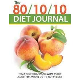 Speedy Publishing LLC: The 80/10/10 Diet Journal