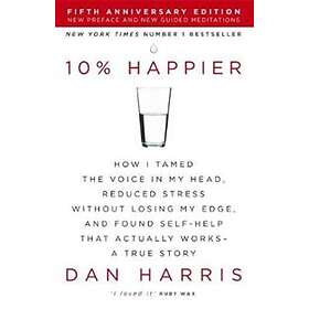 Dan Harris: 10% Happier