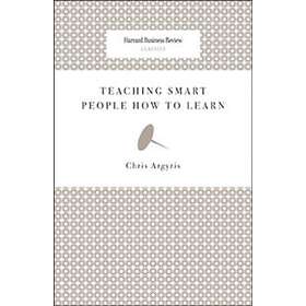 Chris Argyris: Teaching Smart People How to Learn