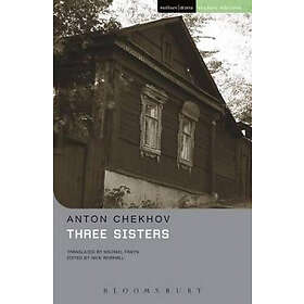 Anton Chekhov: Three Sisters