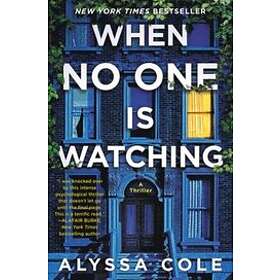 Alyssa Cole: When No One Is Watching