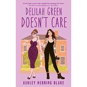 Ashley Herring Blake: Delilah Green Doesn't Care