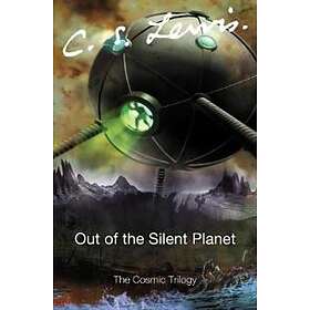 C S Lewis: Out of the Silent Planet